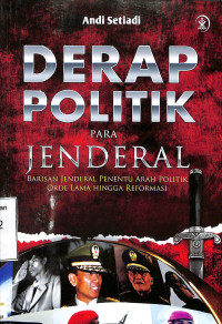 Derap Politik Para Jenderal