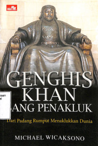 GENGHIS KHAN SANG PENAKLUK