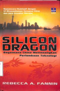 Silicon Dragon Bagaimana China Memenangkan Perlombaan Teknologi