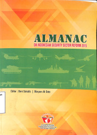 Almanac On Indonesian Security Sector Reform 2015