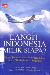 Langit Indonesia Milik Siapa?