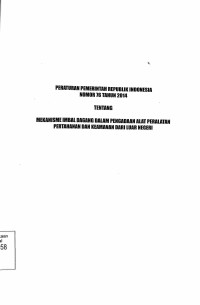 PERATURAN PEMERINTAH REPUBLIK INDONESIA NOMOR 76 TAHUN 2014 TENTANG MEKANISME IMBAL DAGANG DALAM PENGADAAN ALAT PERALATAN PERTAHANAN DAN KEAMANAN DARI LUAR NEGRI