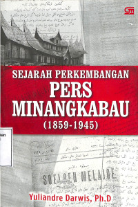 Sejarah Perkembangan Pers Minangkabau (1859-1945)