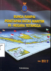 bunga rampai penetapan batas maritim ri negara tetangga