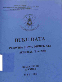 Buku Data Perwira Siswa Dikreg XLI Seskoal T.A. 2003