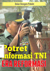 Potret Informasi TNI Era Reformasi