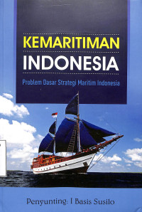 Kemaritiman Indonesia Problem Dasar Strategi Maritim Indonesia