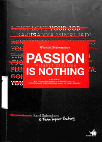 Passion Without Creation Is Nothing