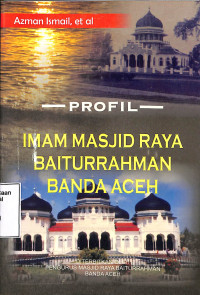 Profil Imam Masjid Raya Baiturrahman Banda Aceh