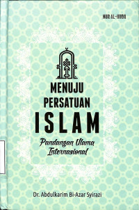 Menuju Persatuan ISLAM Pandangan Ulama Internasional