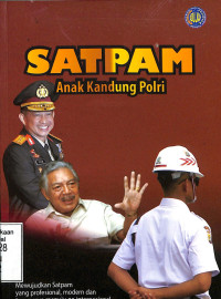 Satpam Anak Kandung Polri