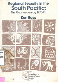 Regional Security in the South Pacific : The Quarter-century 1970-95