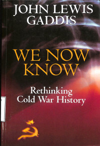 We Now Know, Rethinking Cold War History