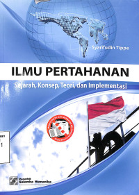 Ilmu Pertahanan Sejarah, Konsep, Teori, dan Implementasi