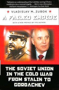 A FAIL EMPIRE THE SOVIET UNION IN THE COLD WAR FROM STALIN