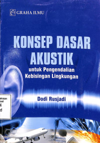 Konsep Dasar Akustik Untuk Pengendalian Kebisingan Lingkungan