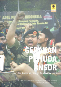 Gerakan Pemuda Ansor Dari Era Kolonial Hingga Pascareformasi