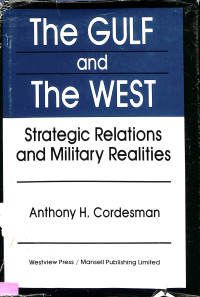 The GULF and The WEST. Strategic Relations and Military Realities