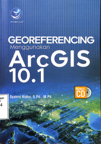 Georeferencing Menggunakan ArcGIS 10.1