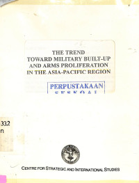 The Trend Toward Military Built-up and Arms Proliferation in the Asia-Pacific Region