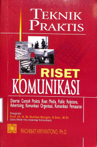 Teknik Praktis Riset Komunikasi