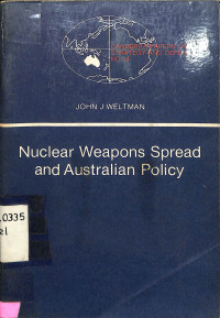 Nuclear Weapons Spread and Australian Policy