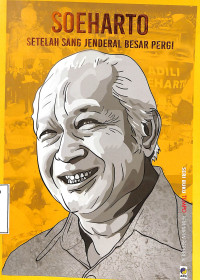 Soeharto, Setelah Sang Jenderal Besar Pergi