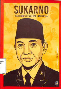 Sukarno Paradoks Revolusi Indonesia