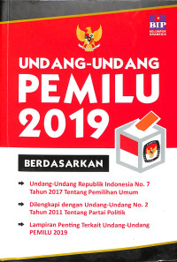 UNDANG-UNDANG PEMILU 2019