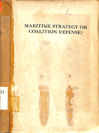 Maritime Strategy or Coalition Defense?