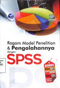 Ragam Model Penelitian Dan Pengolahannya Dengan SPSS