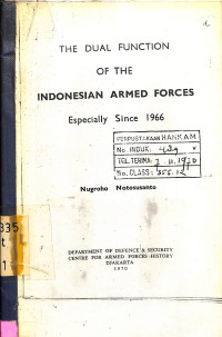 The Dual Function of the Indonesian Armed Forces Especially Since 1966