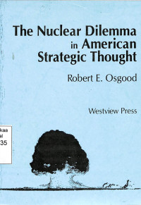 The Nuclear Dilemma in American Strategic Thought