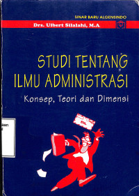 Studi Tentang Ilmu Administrasi