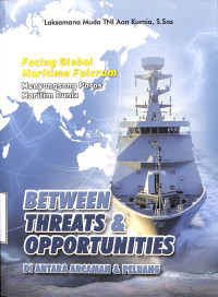 Between Threats Opportunities; Di Antara Ancaman Dan Peluang