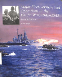 Major fleet-versus-fleet
operations in the
pasific war 1941-1945