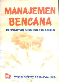 Manajemen Bencana Pengantar Dan Isu-Isu Strategis