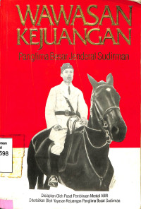 Wawasan Kejuangan Panglima Besar Jendral Soedirman