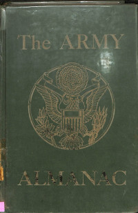 The Army Almanac: a Book of Facts Concerning the US Army