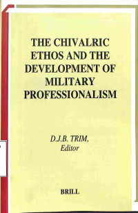 The Chivalric Ethos and the Development of Military Professionalism