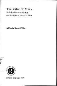 The Value Of Marx, Political Economy For Contemporary Capitalism