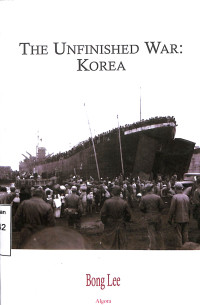 The Unfinished War: Korea