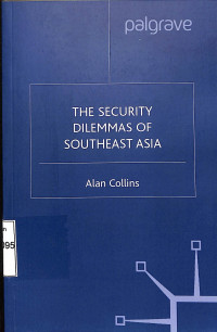 The Security Dilemmas Of Southeast Asia