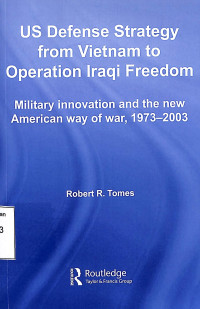 US Defense Strategy From Vietnam To Operation Iraqi Freedom