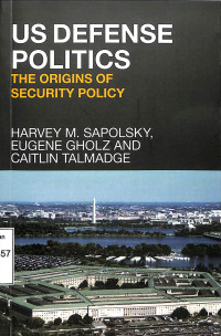 US Defense Politics The Originis Of Security Policy