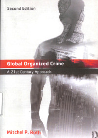 Global Organized Crime; A 21st Century Approach