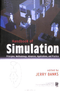 Handbook of Simulation; Principles, Methodology, Advances, Applications And Practice