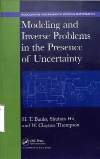 Modeling and Inverse Problems in The Presense of Uncertainty