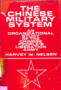 The Chinese Military System. An Organizational Study of the Chinese People's Liberation Army