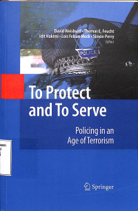 To Protect And To Serve, policing In An Age Of Terrorism